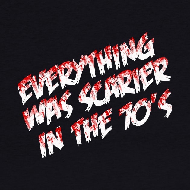 Everything was Scarier in the 70's by ParanormalSideshow